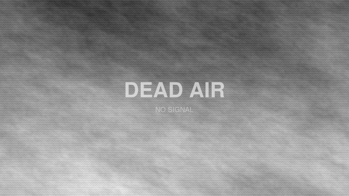 Dead air — TV static